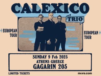 Οι Calexico έρχονται στο Gagarin 205 – Ξεκίνησε η προπώληση